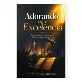 Adorando com Excelencia