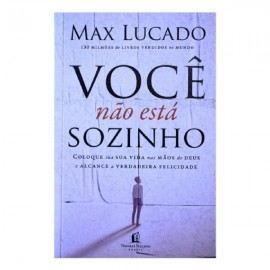 Livro Voce Nao Esta Sozinho Max Lucado Livro-voce-nao-esta-sozinho-max-lucado