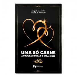 Uma s� carne: a cultura b�blica do casamento